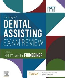 Mosby’s Dental Assisting Exam Review (Review Questions and Answers for Dental Assisting), 4th Edition (EPUB + Converted PDF)