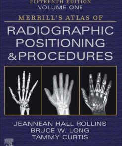 Merrill’s Atlas of Radiographic Positioning and Procedures, 3-Volume Set, 15th Edition (PDF)
