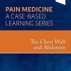 The Chest Wall and Abdomen: Pain Medicine: A Case Based Learning Series (PDF)