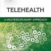 Telehealth: A Multidisciplinary Approach: Clinics Collections (EPUB)