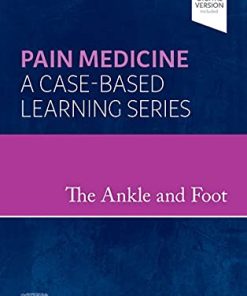 The Ankle and Foot: Pain Medicine: A Case-Based Learning Series (PDF)