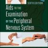 Aids to the Examination of the Peripheral Nervous System, 6th Edition (EPUB)