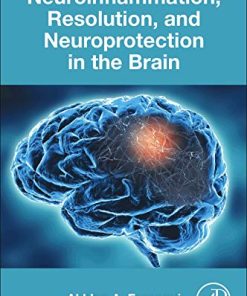 Neuroinflammation, Resolution, and Neuroprotection in the Brain (PDF)