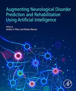 Augmenting Neurological Disorder Prediction and Rehabilitation Using Artificial Intelligence (PDF)