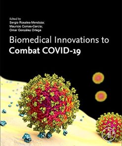 Biomedical Innovations to Combat COVID-19: Mechanics, Biology, and Numerical Modeling (PDF)