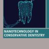 Nanotechnology in Conservative Dentistry (PDF)