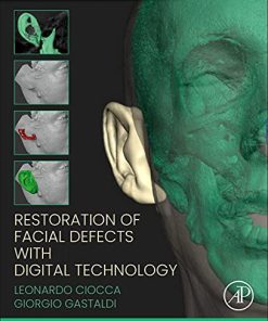 Restoration of Facial Defects with Digital Technology (PDF)