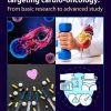 Cardiovascular Toxicity and Therapeutic Modalities Targeting Cardio-oncology: From Basic Research to Advanced Study (PDF)