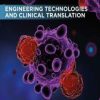 Engineering Technologies and Clinical Translation : Volume 3 of Delivery Strategies and Engineering Technologies in Cancer Immunotherapy (PDF)