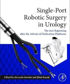 Single-Port Robotic Surgery in Urology: The New Beginning After the Advent of Dedicated Platforms (PDF)