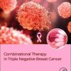 Combinational Therapy in Triple Negative Breast Cancer (PDF)