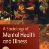 A Sociology of Mental Health and Illness (PDF)