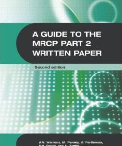 A Guide to the MRCP Part 2 Written Paper 2e