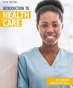 Introduction to Health Care (MindTap Course List), 5th Edition (PDF)