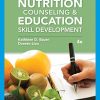 Nutrition Counseling and Education Skill Development, 4th Edition (MindTap Course List) (PDF)