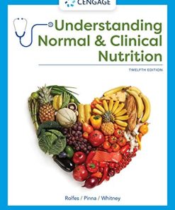 Understanding Normal and Clinical Nutrition, 12th Edition (MindTap Course List) (PDF)