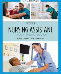 Nursing Assistant: A Nursing Process Approach, 12th Edition (MindTap Course List) (PDF)