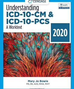 Understanding ICD-10-CM and ICD-10-PCS: A Worktext – 2020 (MindTap Course List), 5th Edition (PDF)