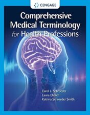 Comprehensive Medical Terminology for Health Professions (MindTap Course List) 2022 Original PDF