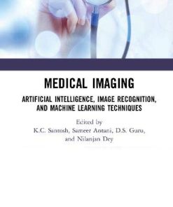 Medical Imaging: Artificial Intelligence, Image Recognition, and Machine Learning Techniques (PDF)