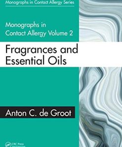 Monographs in Contact Allergy: Volume 2: Fragrances and Essential Oils (PDF)