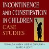 Fecal Incontinence and Constipation in Children: Case Studies