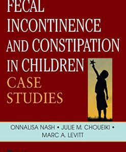 Fecal Incontinence and Constipation in Children: Case Studies