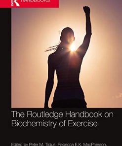 The Routledge Handbook on Biochemistry of Exercise (Routledge International Handbooks) (PDF)