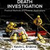 Water-Related Death Investigation: Practical Methods and Forensic Applications (PDF)