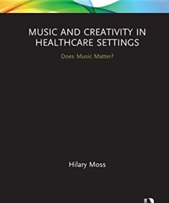 Music and Creativity in Healthcare Settings: Does Music Matter? (PDF)