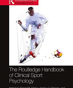 The Routledge Handbook of Clinical Sport Psychology (Routledge International Handbooks) (PDF)