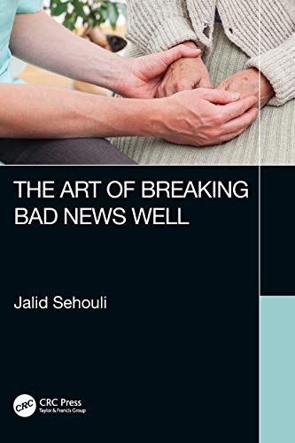 The Art of Breaking Bad News Well (PDF) The Art of Breaking Bad News Well (PDF)