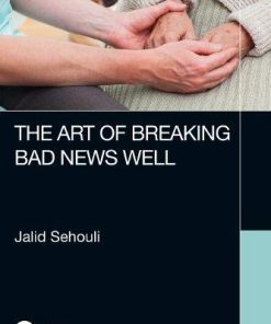 The Art of Breaking Bad News Well