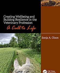 Creating Wellbeing and Building Resilience in the Veterinary Profession: A Call to Life (PDF)