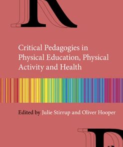 Critical Pedagogies in Physical Education, Physical Activity and Health: An Introduction (PDF)