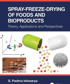 Spray-Freeze-Drying of Foods and Bioproducts: Theory, Applications and Perspectives (PDF)