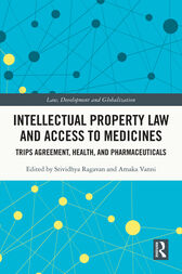 Intellectual Property Law and Access to Medicines (PDF)