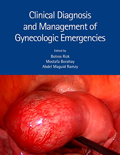 Clinical Diagnosis and Management of Gynecologic Emergencies (PDF) Clinical Diagnosis and Management of Gynecologic Emergencies (PDF)