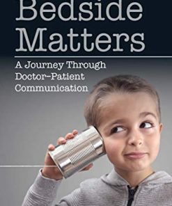 Bedside Matters: A Journey Through Doctor ̶Patient Communication (PDF)