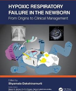 Hypoxic Respiratory Failure in the Newborn: From Origins to Clinical Management (PDF)