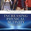 Increasing Physical Activity: A Practical Guide (Lifestyle Medicine) (PDF) Increasing Physical Activity: A Practical Guide (Lifestyle Medicine) (PDF)