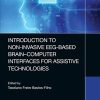 Introduction to Non-Invasive EEG-Based Brain-Computer Interfaces for Assistive Technologies (PDF)