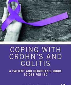 Coping with Crohn’s and Colitis: A Patient and Clinician’s Guide to CBT for IBD (PDF)