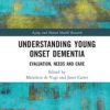 Understanding Young Onset Dementia (PDF)