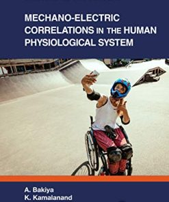 Mechano-Electric Correlations in the Human Physiological System (Biomedical and Robotics Healthcare) (PDF)