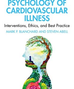 The Psychology of Cardiovascular Illness: Interventions, Ethics, and Best Practice (PDF)