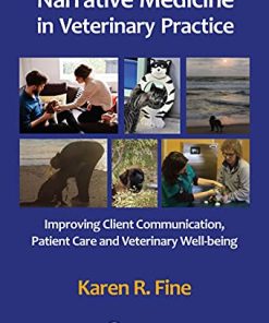 Narrative Medicine in Veterinary Practice: Improving Client Communication, Patient Care, and Veterinary Well-being (PDF)