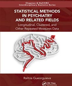 Statistical Methods in Psychiatry and Related Fields: Longitudinal, Clustered, and Other Repeated Measures Data (Interdisciplinary Statistics) (PDF)