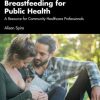 Breastfeeding for Public Health (PDF)