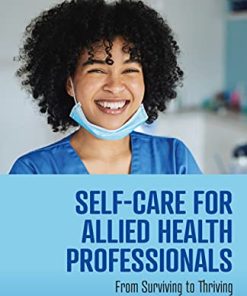 Self-Care for Allied Health Professionals: From Surviving to Thriving (PDF)